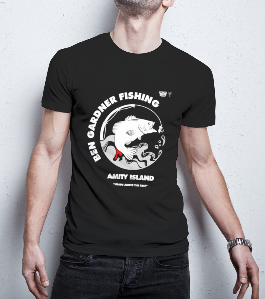 Ben Gardner Fishing Amity Island Heads Above The Rest Iconic Bass Catch T-Shirt