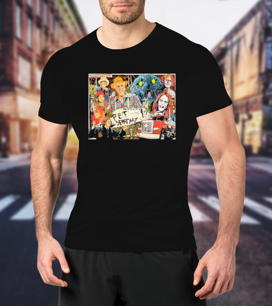Pet Sematary Sometimes Dead Is Better Horror Characters Collage With Cat And Truck T-Shirt