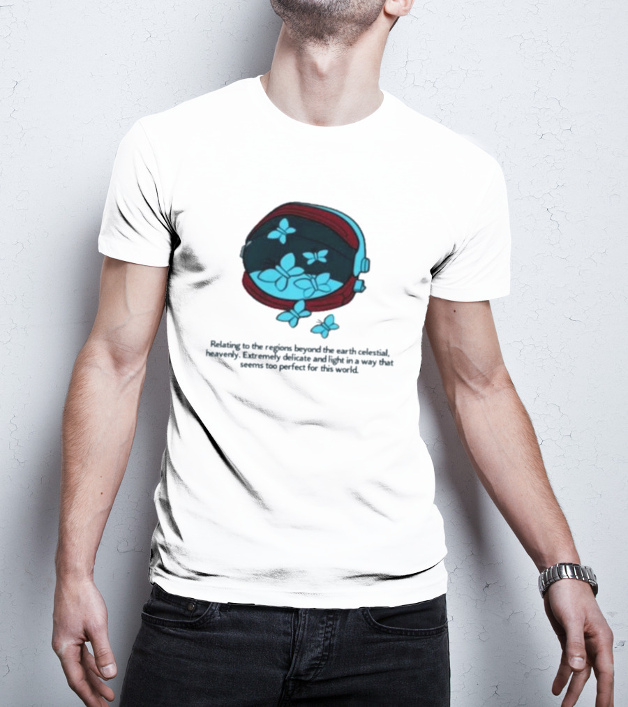 Relating To The Regions Beyond The Earth Celestial Heavenly Perfect Light T-Shirt