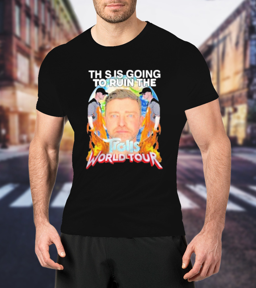 TH S IS GOING TO RUIN THE Trolls World Tour T-Shirt