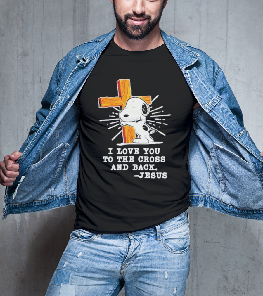 Snoopy Embraces Cross With Love Message From Jesus T-Shirt
