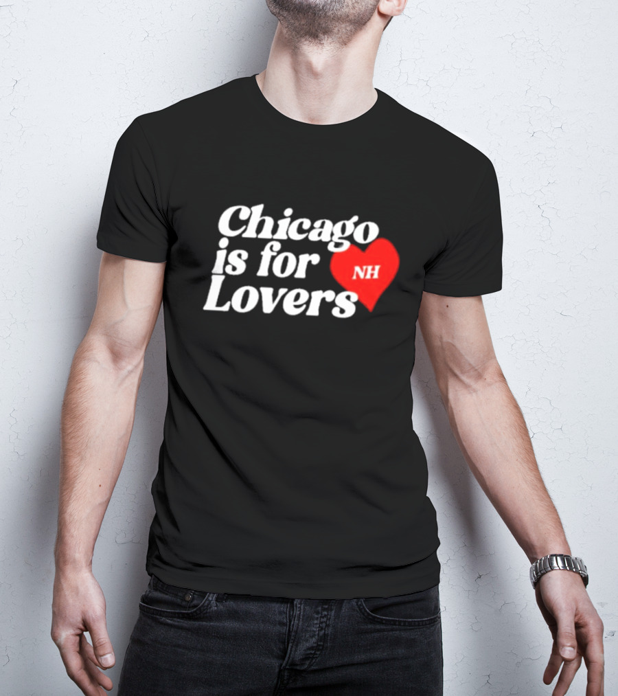 Chicago Is For Lovers NH Red Heart T-Shirt