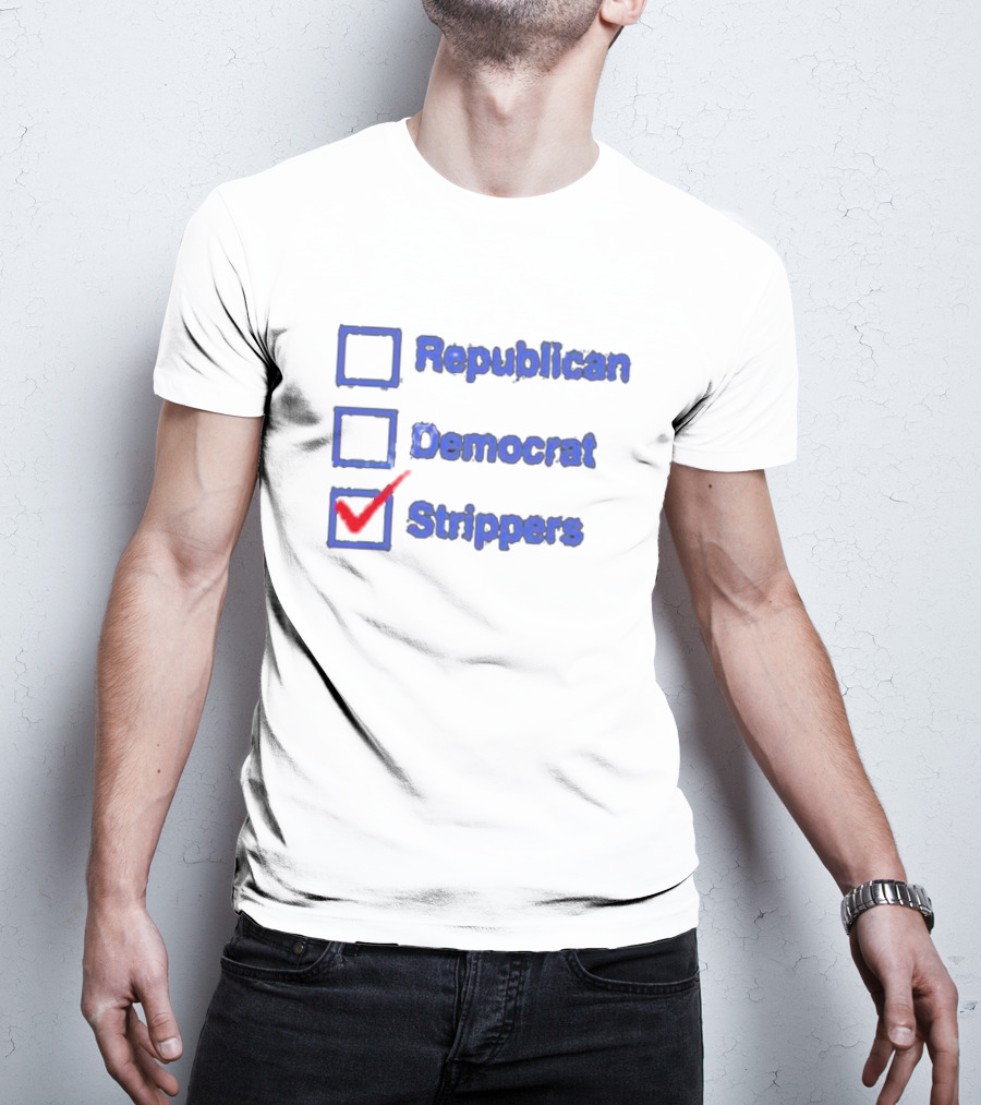 Republican Democrat Strippers Checkbox Choice T-Shirt