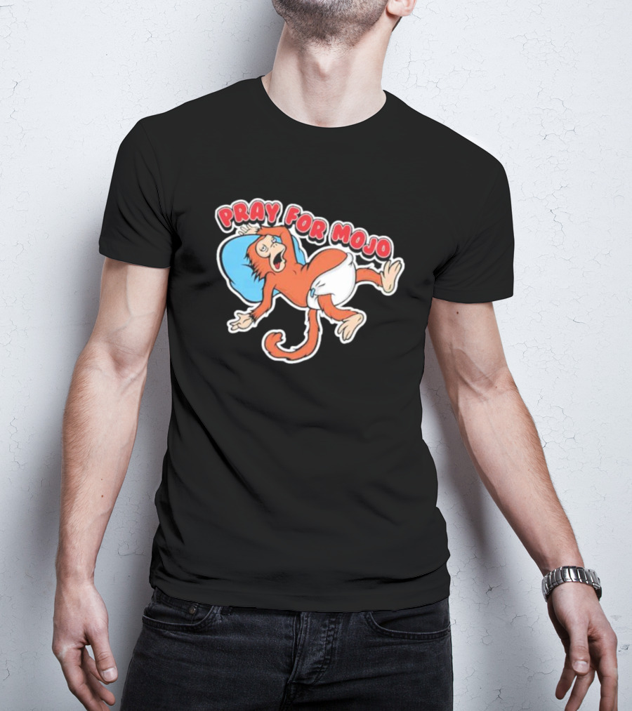 Pray For Mojo Monkey Diaper Humor T-Shirt