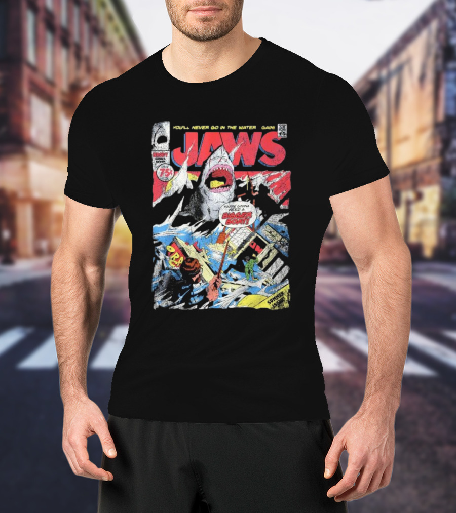 Jaws Comic Cover You'll Never Go In The Water Again You're Gonna Need A Bigger Boat 75 Cent July Roy Thomas Ross Andru Comic Code Authority T-Shirt