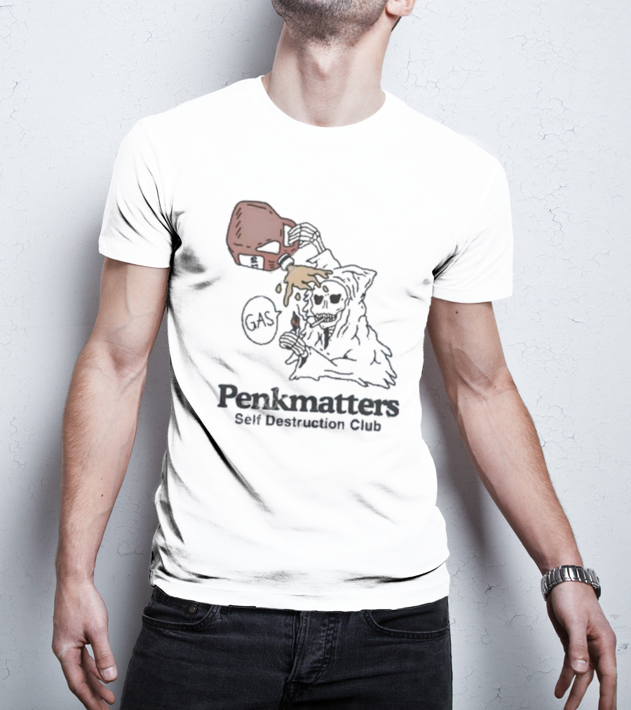 Penkmatters Store Skeleton In Hood Pouring Gasoline Self Destruction Club T-Shirt