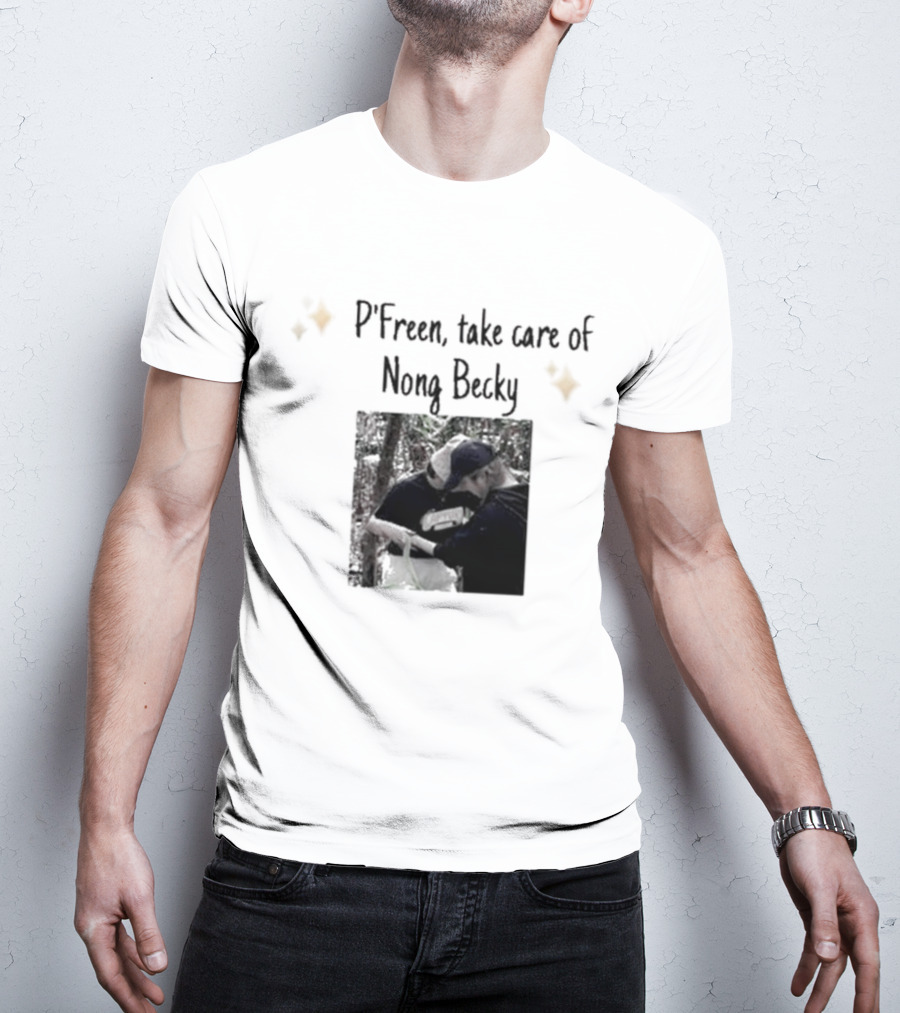 P'Freem Take Care Of Nong Becky Forest Adventure T-Shirt