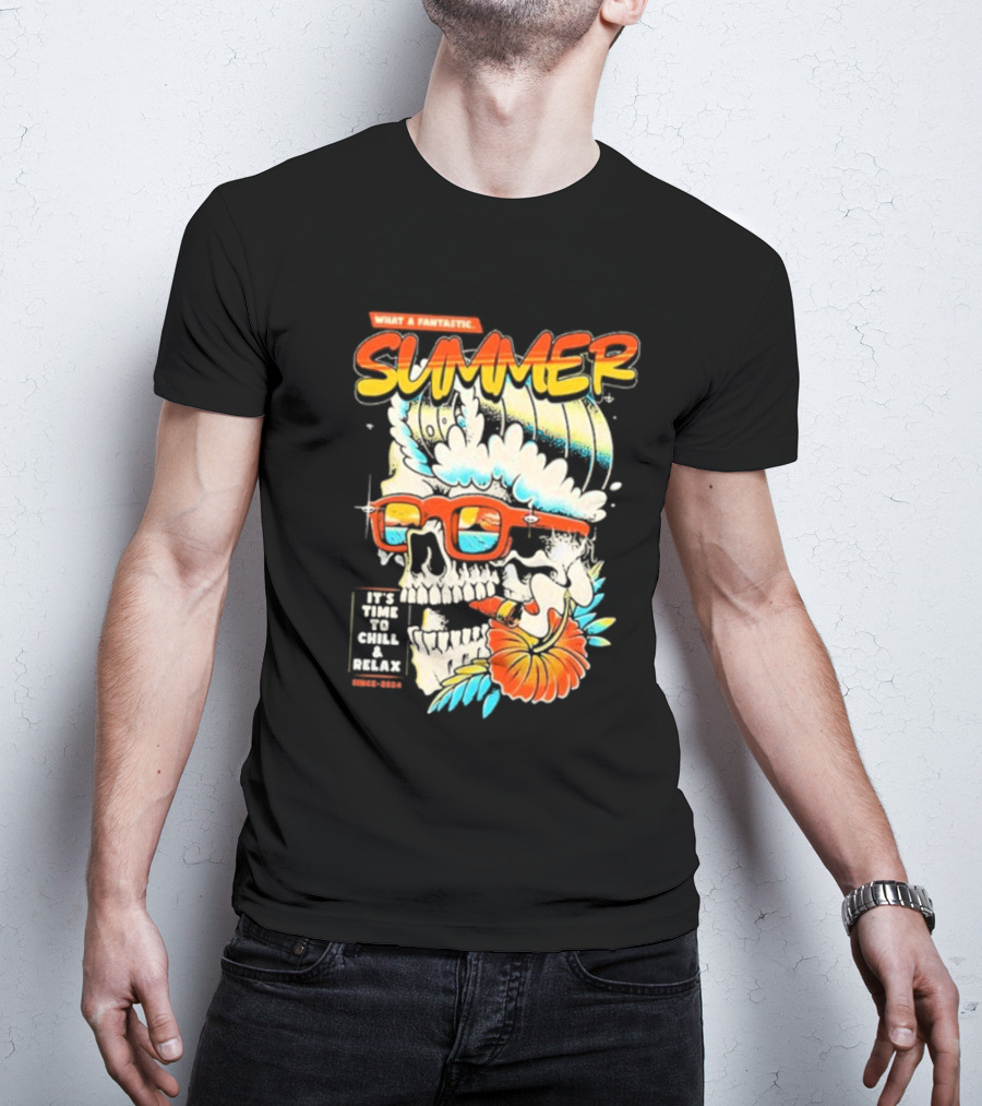 What A Fantastic Summer It's Time To Chill And Relax Skull Surf T-Shirt