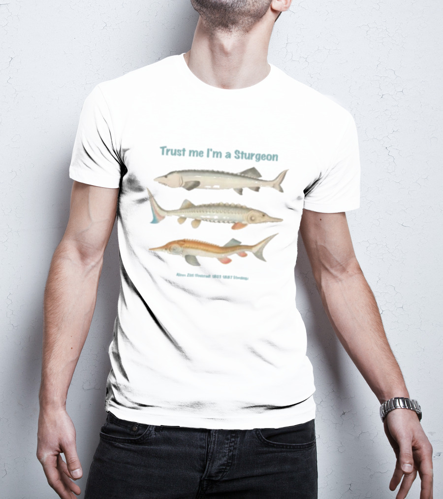 Trust Me I'm A Sturgeon Alex Zatt Details 1801 1837 124 Colts T-Shirt