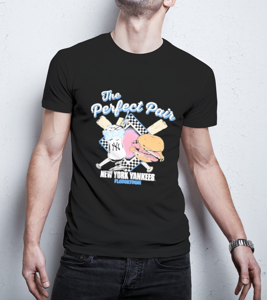 The Perfect Pair New York Yankees Flavortown Burger And Drink T-Shirt