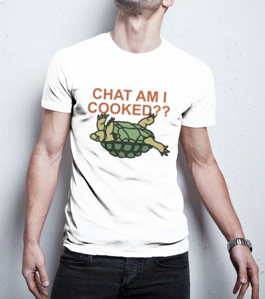Chat Am I Cooked Turtle Humor T-Shirt