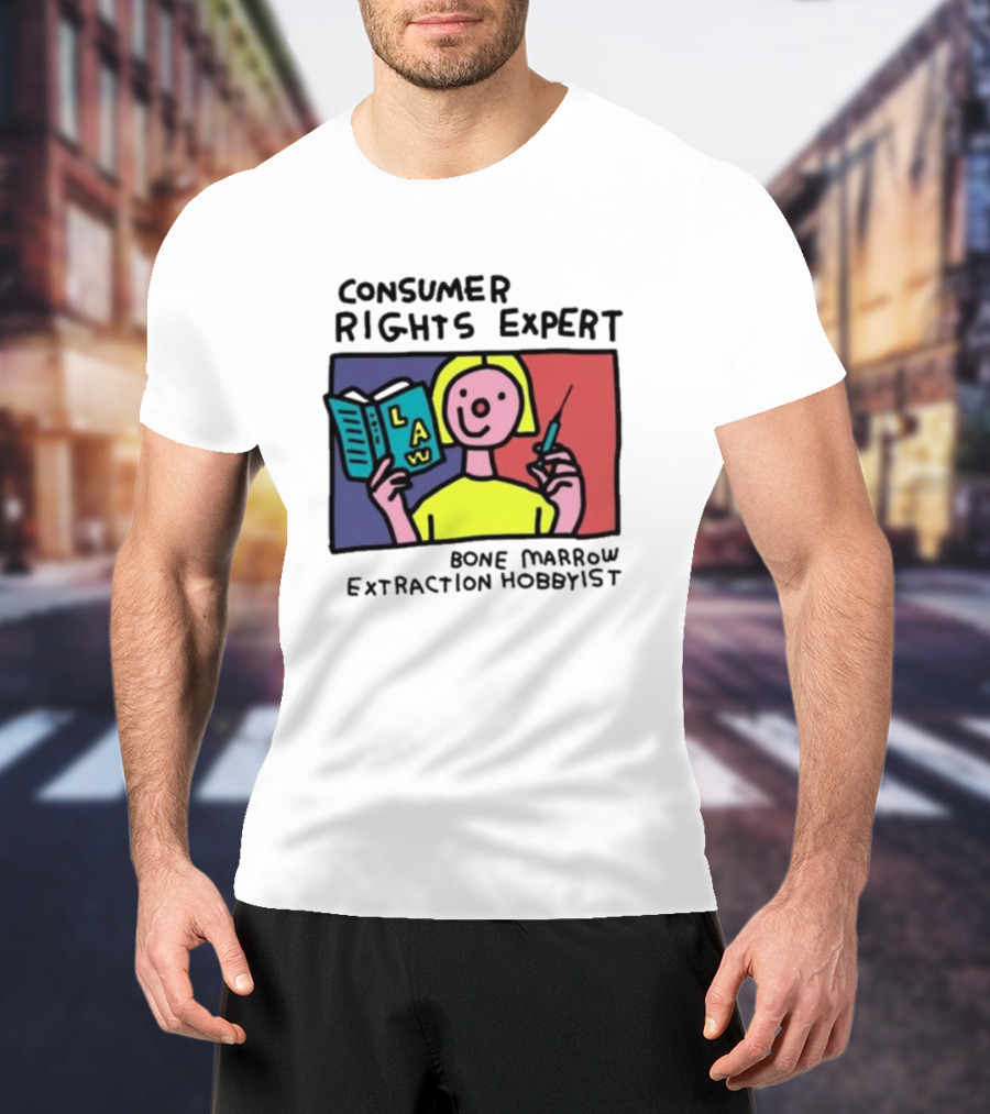 Consumer Rights Expert Law Book Bone Marrow Extraction Hobbyist T-Shirt
