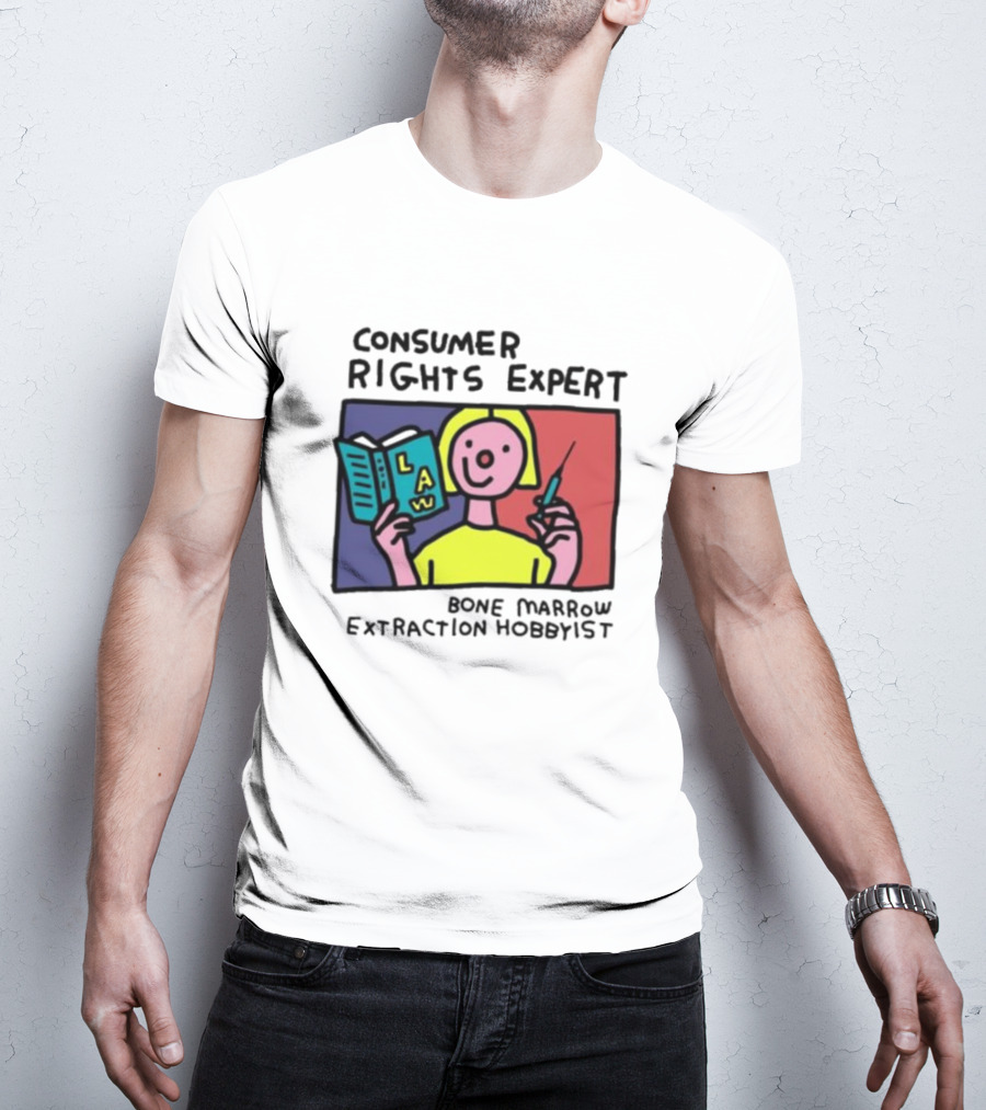 Consumer Rights Expert Law Book Bone Marrow Extraction Hobbyist T-Shirt