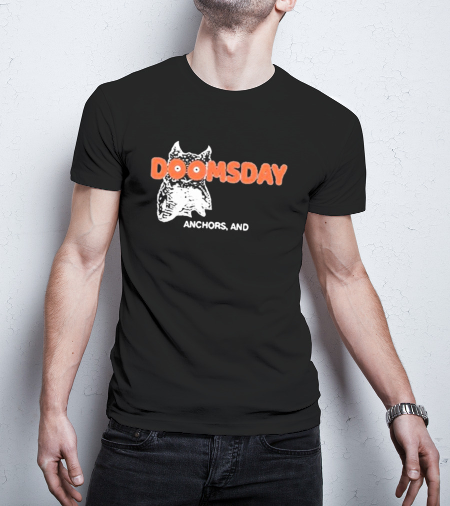 DOOMSDAY Anchors T-Shirt