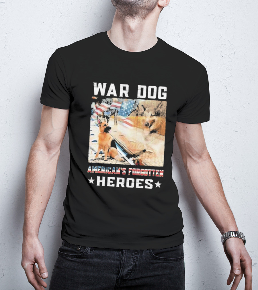 War Dog American's Forgotten Heroes Flags And German Shepherd T-Shirt