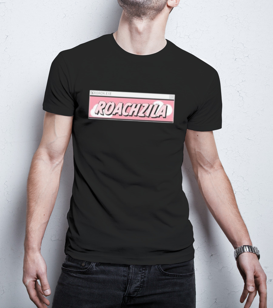 ROACH.EXE ROACHZILA T-Shirt