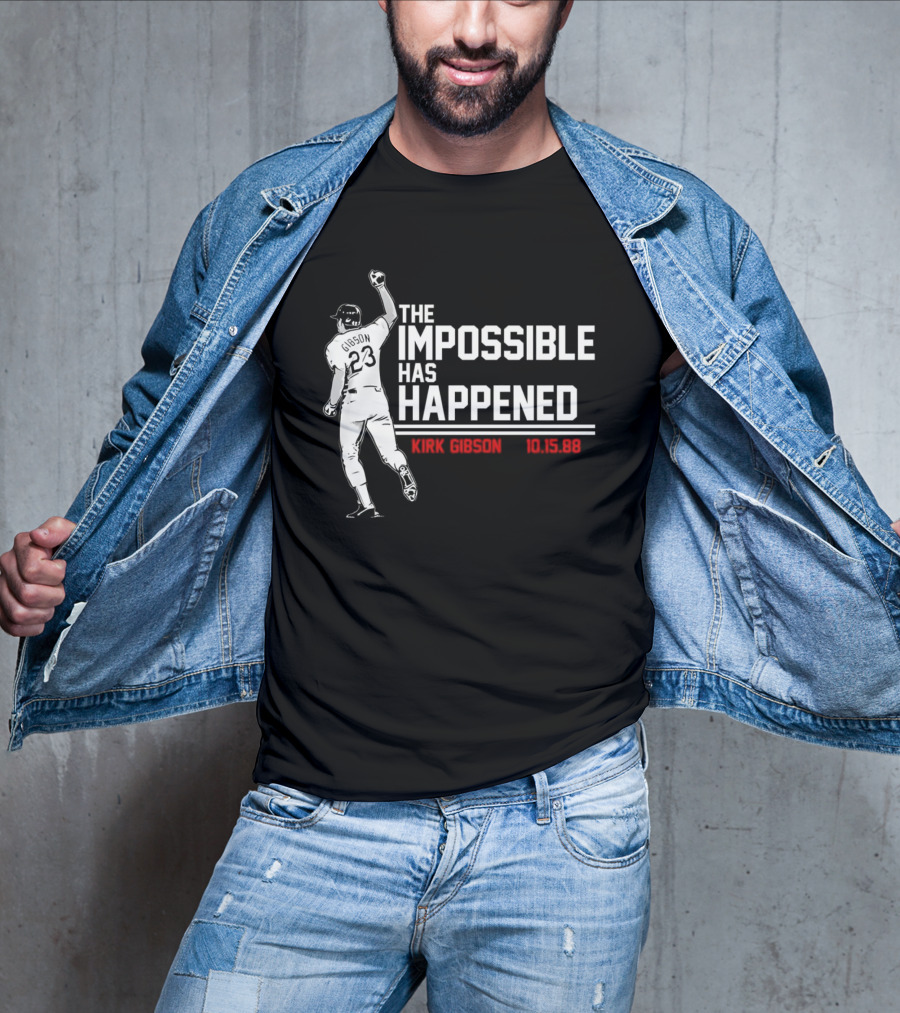 Kirk Gibson 10.15.88 The Impossible Has Happened 23 Baseball Legend T-Shirt