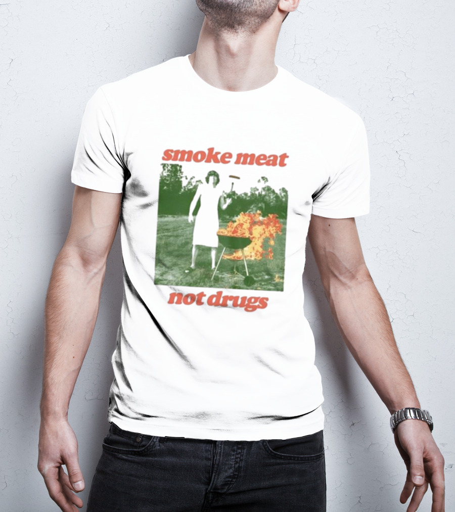 Smoke Meat Not Drugs Grilling Fire Green Scene T-Shirt
