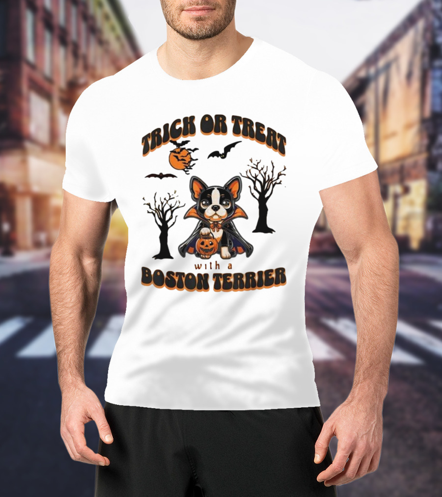 Trick Or Treat With A Boston Terrier Halloween Pumpkins And Bats T-Shirt