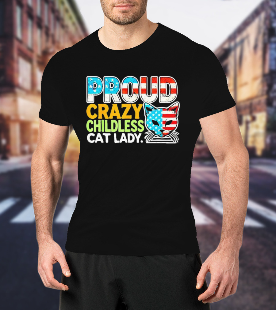 Proud Crazy Childless Cat Lady American Flag Cat Head T-Shirt