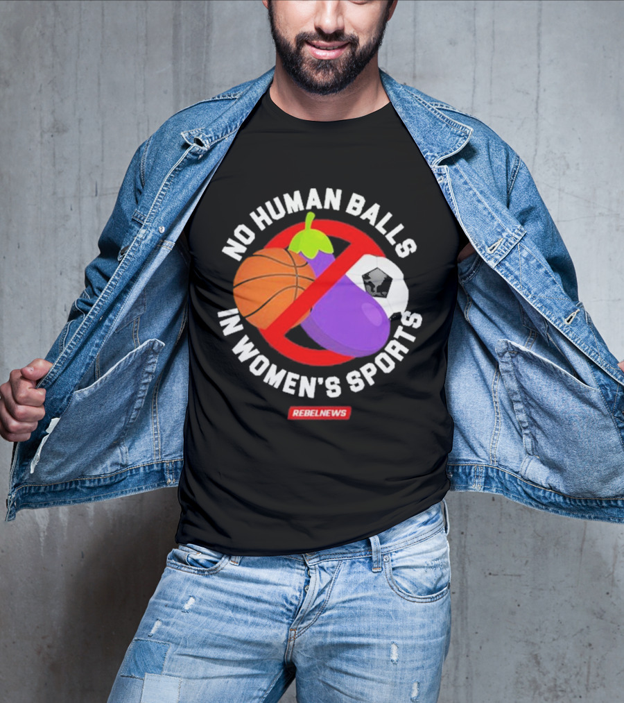 Rebel News No Human Balls In Women’s Sports Basketball Eggplant Soccer Ball T-Shirt