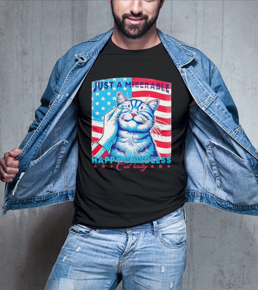Just A Miserable Happy Childless Cat Lady Patriotic Flag Background T-Shirt