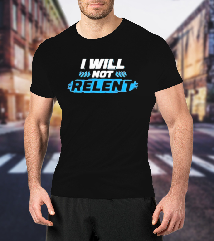 Michael A. Gayed I Will Not Relent T-Shirt