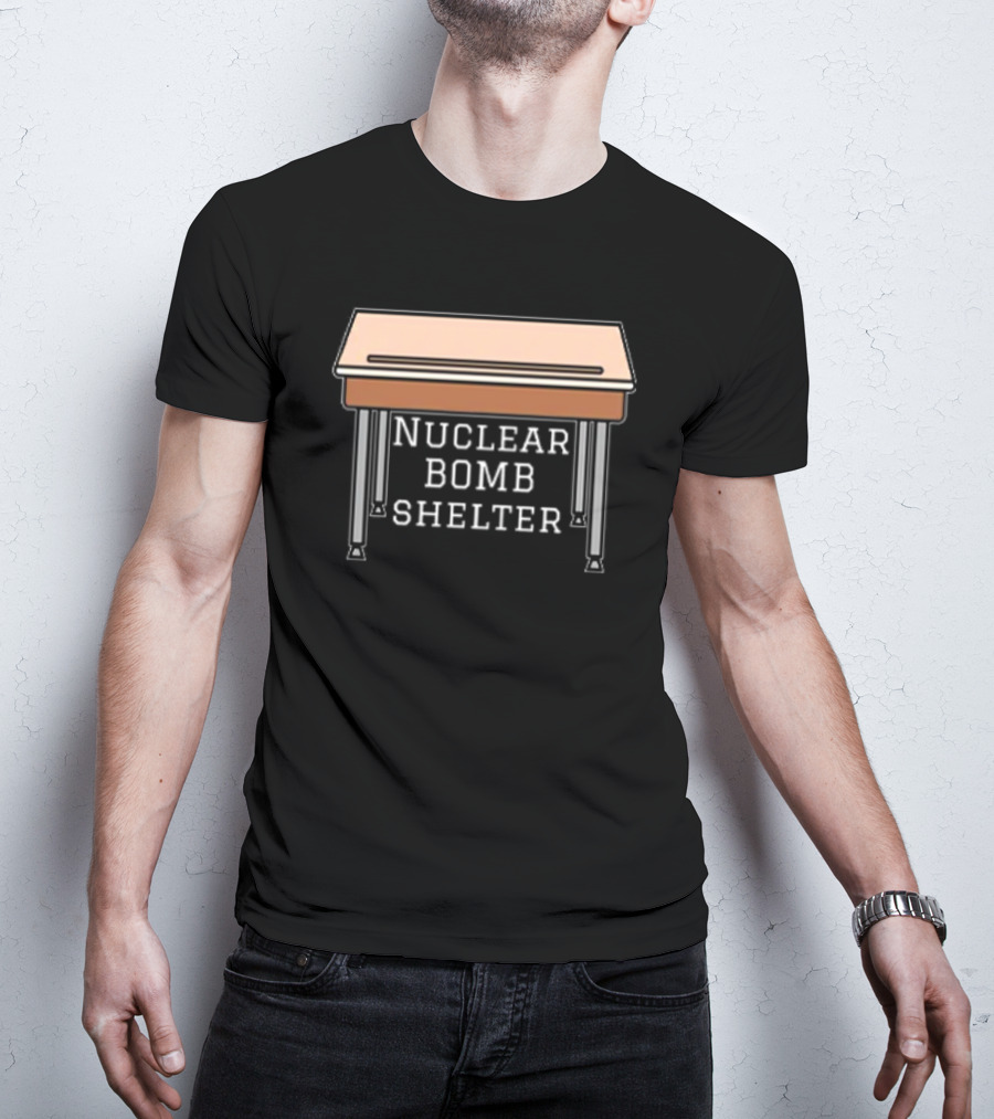 Nuclear Bomb Shelter Under School Desk Retro Humor T-Shirt