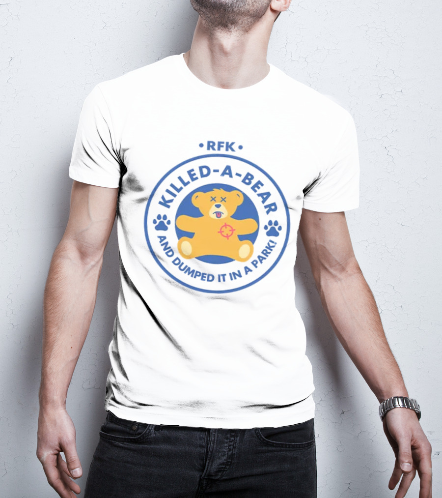 RFK Killed-A-Bear And Dumped It In A Park Teddy Bear Target Paw Prints T-Shirt