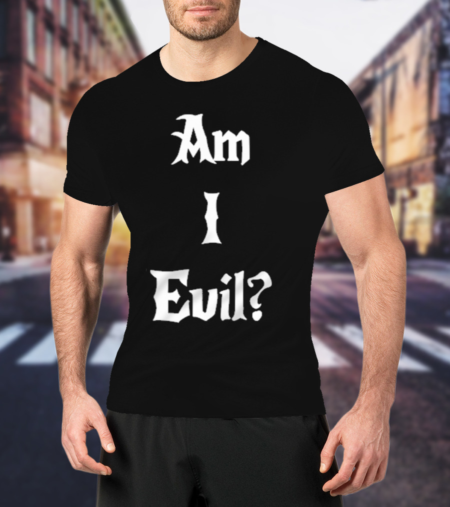 James B. Jones Am I Evil Gothic Text T-Shirt