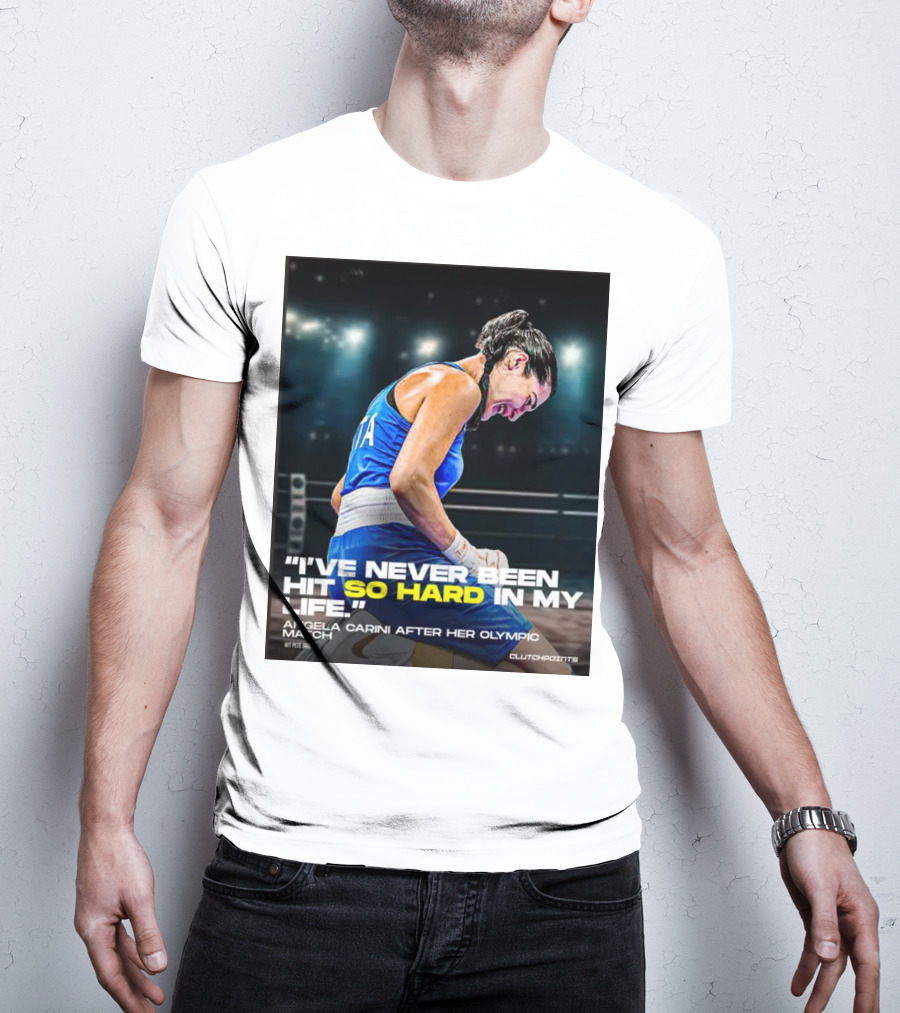 I’ve Never Been Hit So Hard In My Life Angela Carini Olympic Match Clutchpoints T-Shirt