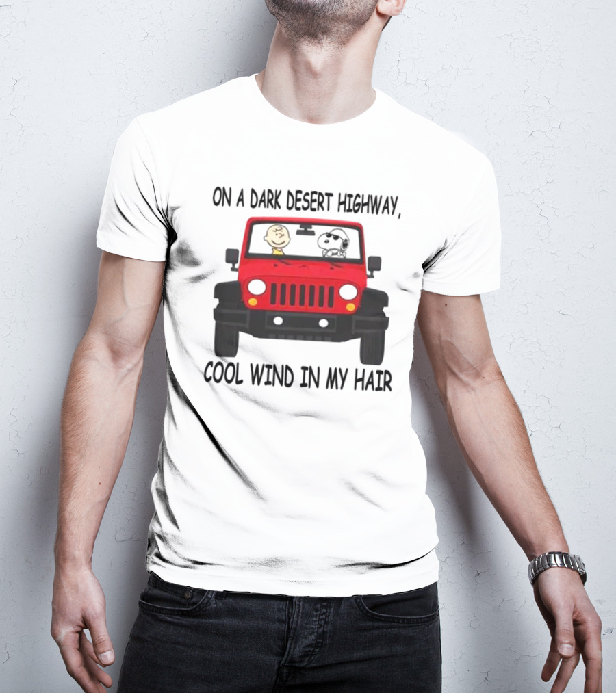 Snoopy On A Dark Desert Highway Cool Wind In My Hair Red Jeep Peanuts T-Shirt