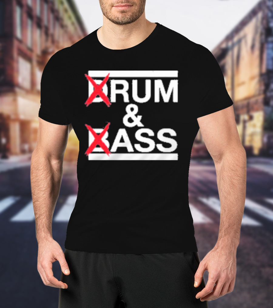Drum And Bass Drum Ass T-Shirt