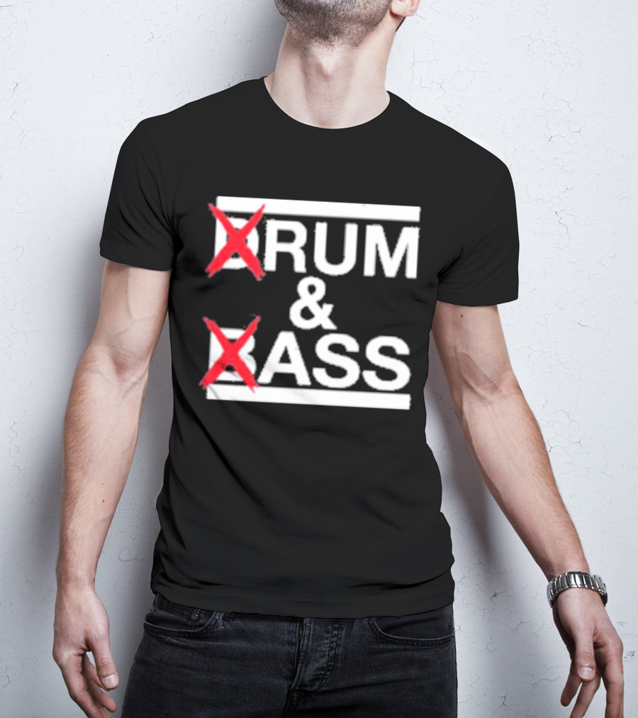 Drum And Bass Drum Ass T-Shirt