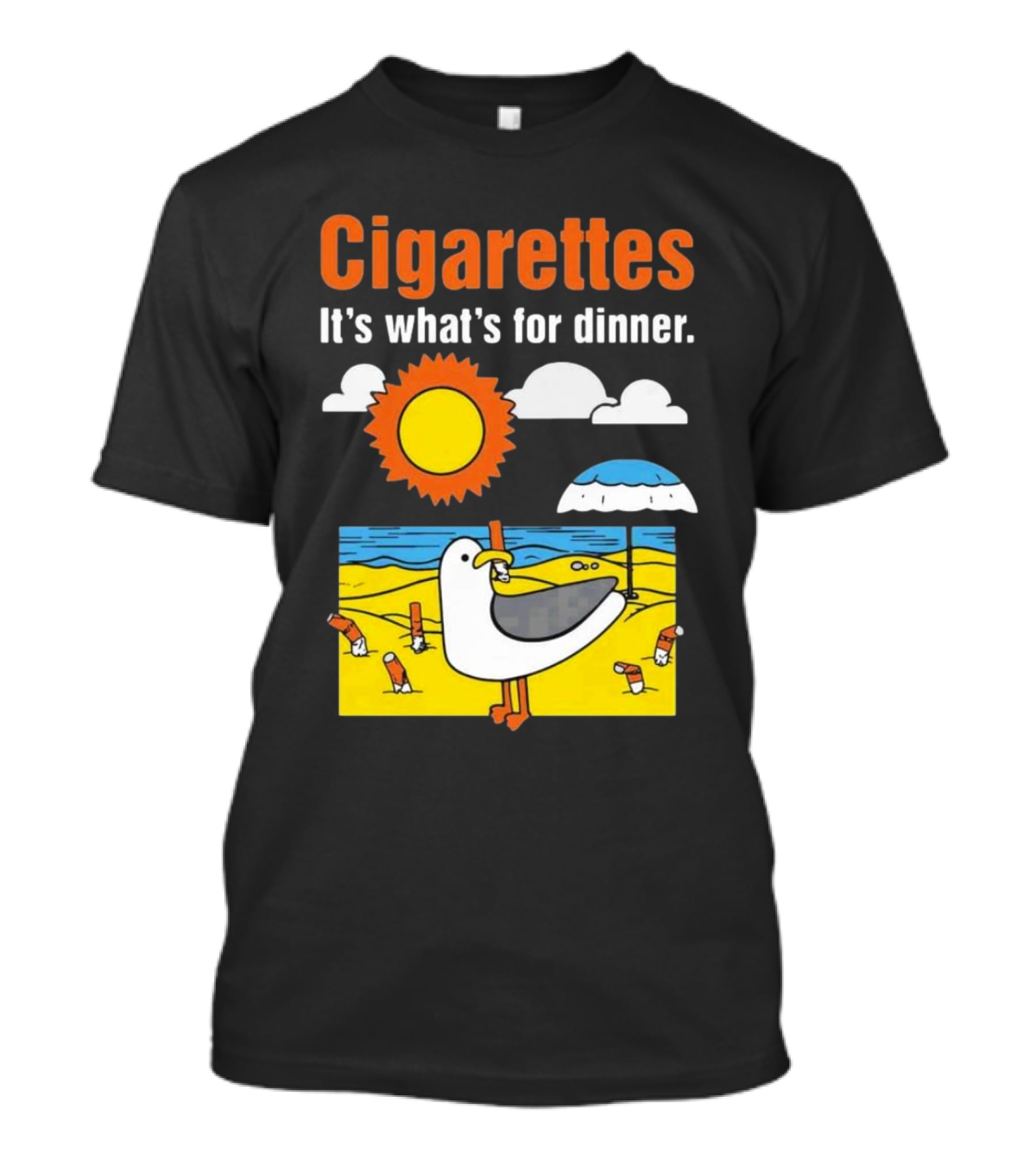 Cigarettes It's What's For Dinner Beach Seagull Cartoon With Sun And Umbrella T-Shirt