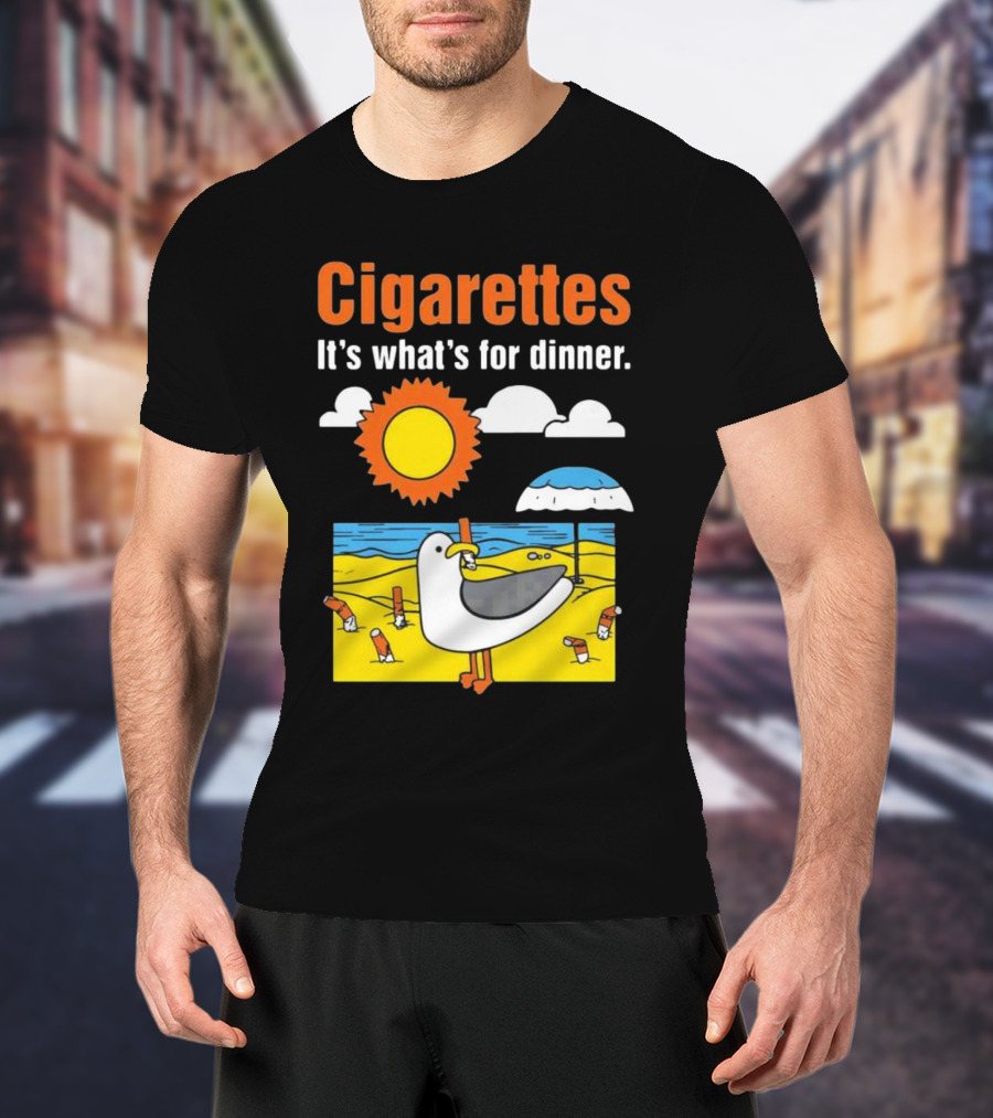 Cigarettes It's What's For Dinner Beach Seagull Cartoon With Sun And Umbrella T-Shirt