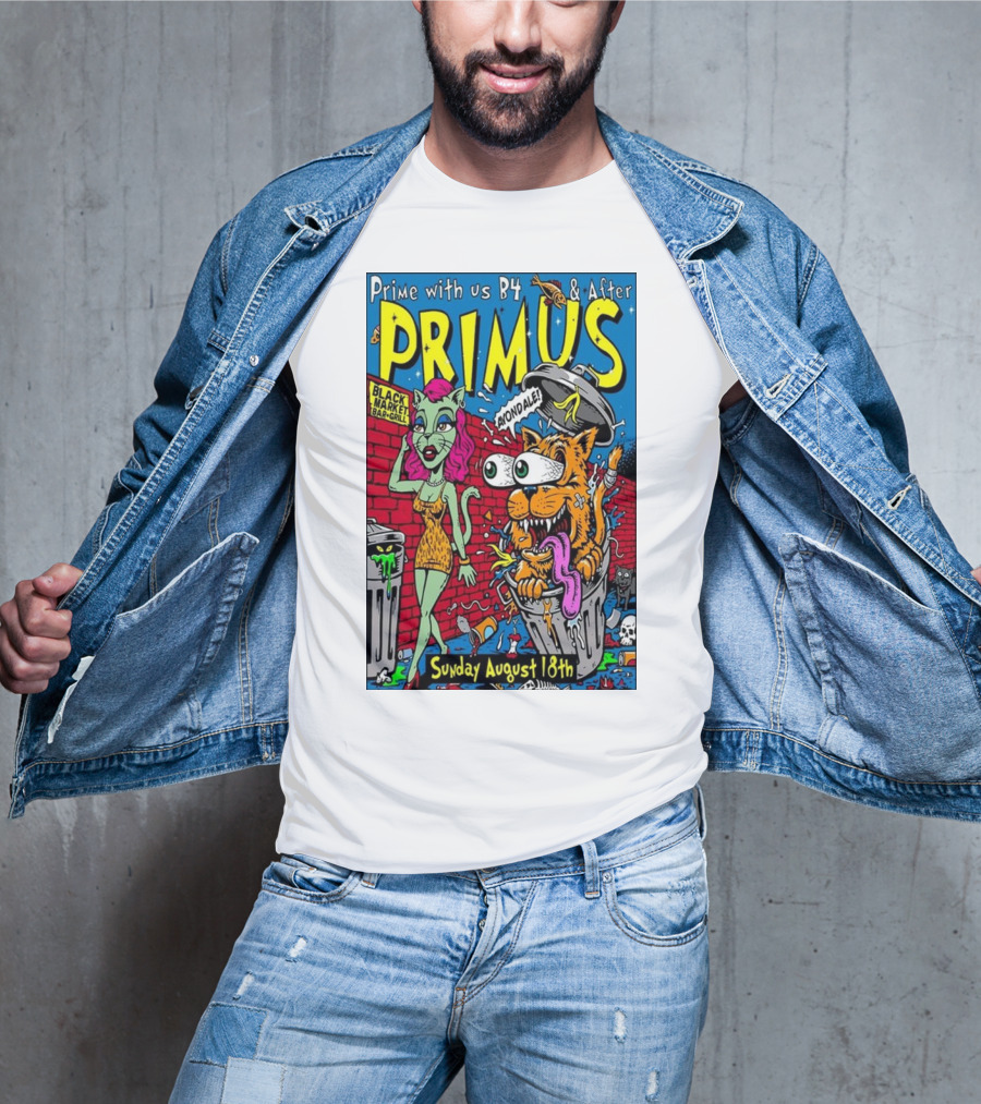 Primus Prime With Us B4 And After Avondale Brewing Black Market Bar Oakland Sunday August 18th T-Shirt