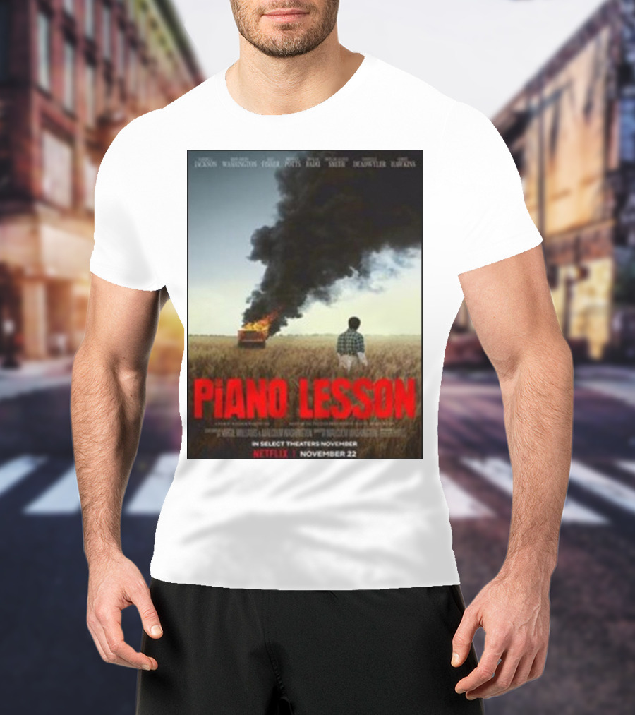Piano Lesson Directed Malcolm Washington Starring Samuel L Jackson John David Washington Netflix November 22 T-Shirt