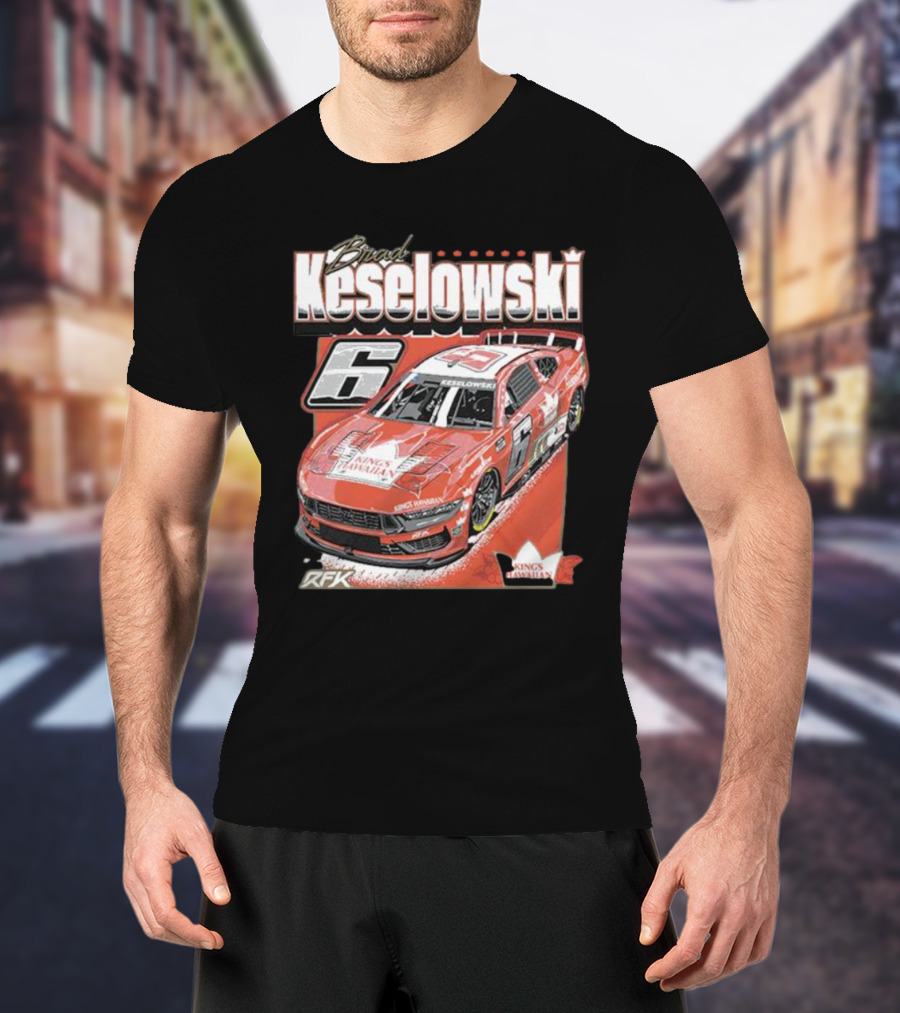 Brad Keselowski King's Hawaiian RFK Racing Car Number 6 T-Shirt