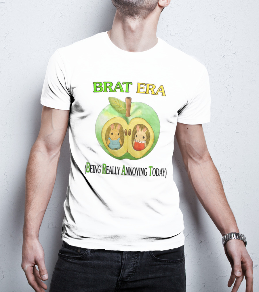BRAT ERA Bunnies Inside Apple Being Really Annoying Today T-Shirt