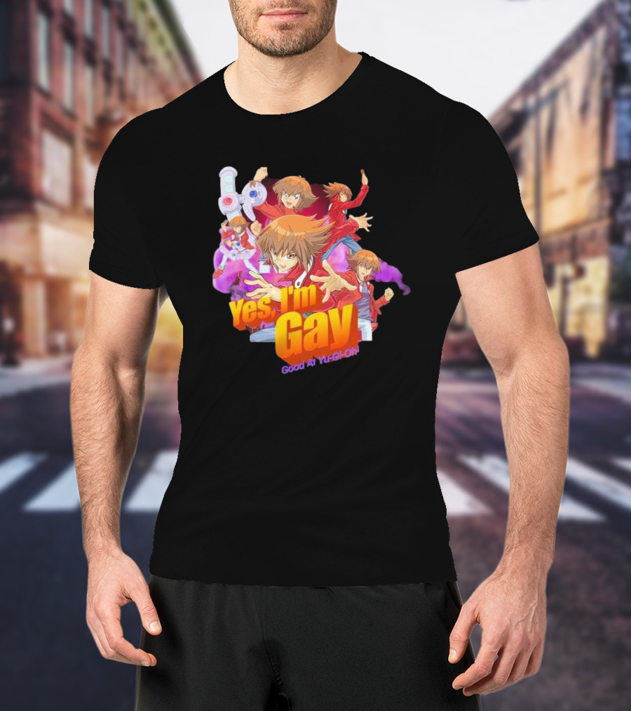 Yes I'm Gay Good At Yu-Gi-Oh Jaden Yuki Anime Character T-Shirt