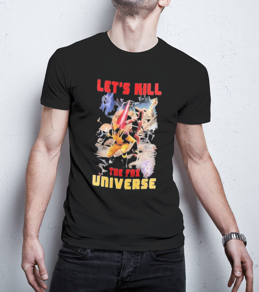 Let's Kill The Fox Universe Deadpool And Wolverine Action Scene T-Shirt