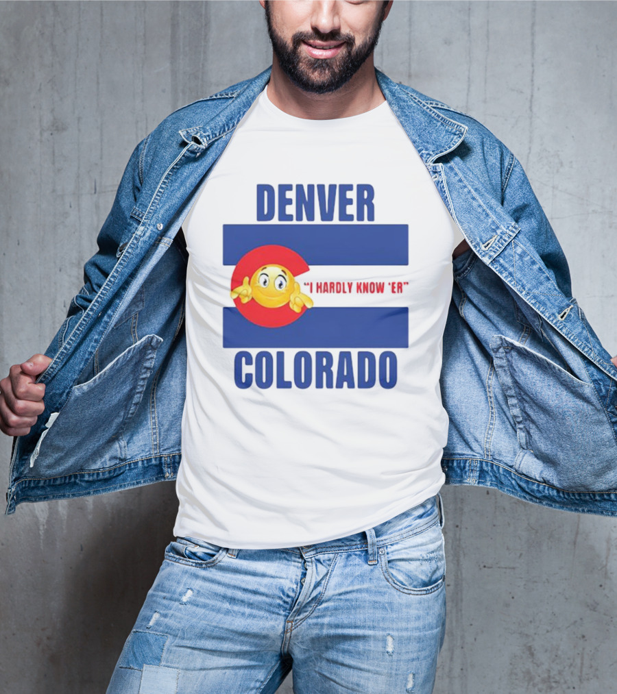 Denver Colorado I Hardly Know 'Er Emoji Thumbs Up T-Shirt