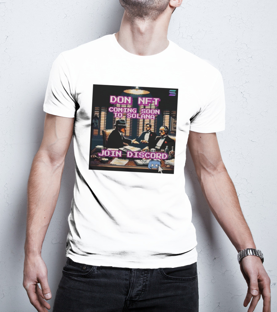 Don NFT Coming Soon To Solana Join Discord Pixel Art Gentlemen Meeting T-Shirt