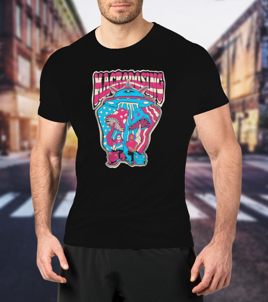 Macrodosing USA Psychedelic UFO And Mushroom T-Shirt