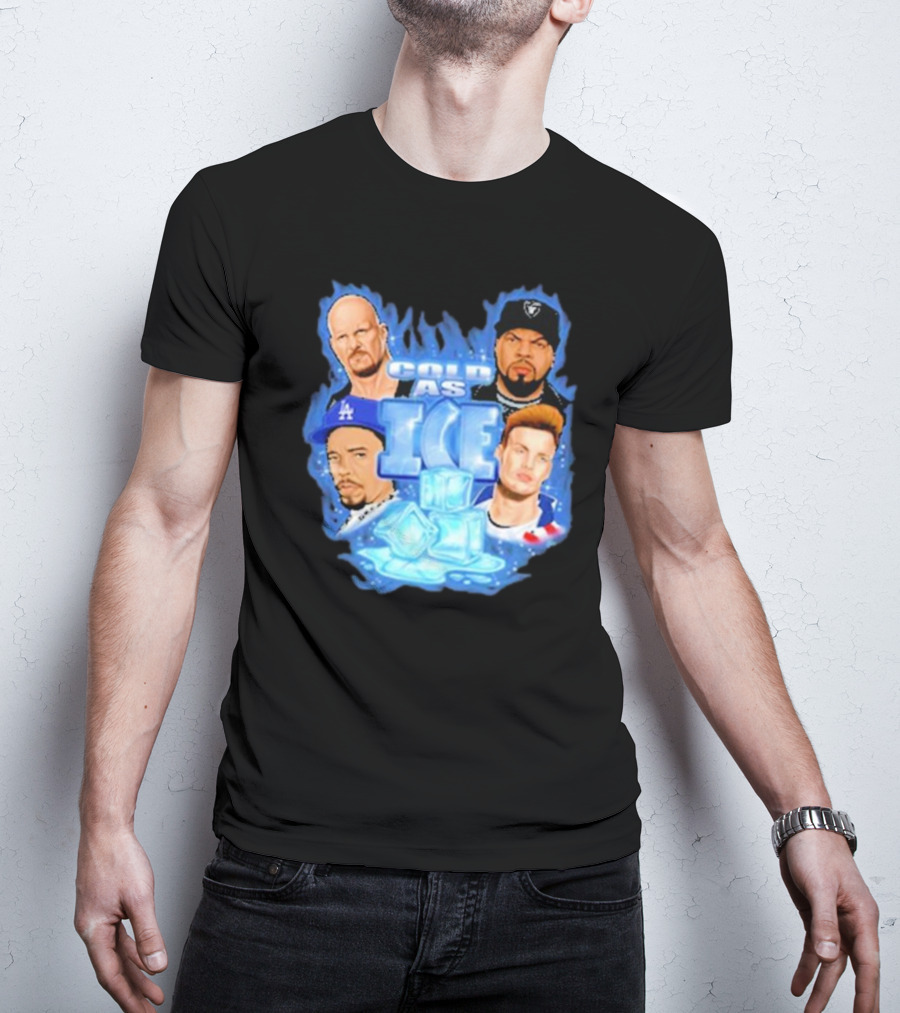 Cold As Ice Famous People Rap And Wrestling Legends T-Shirt