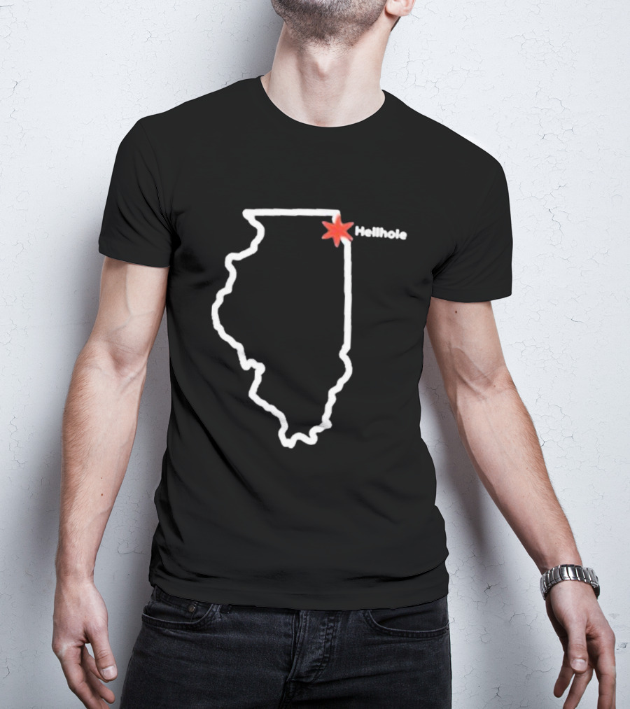 Hellhole Illinois Map Outline With Chicago Star T-Shirt