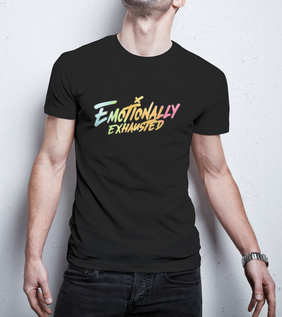 Beautiful Bastard Emotionally Exhausted Vintage Aesthetic Text T-Shirt