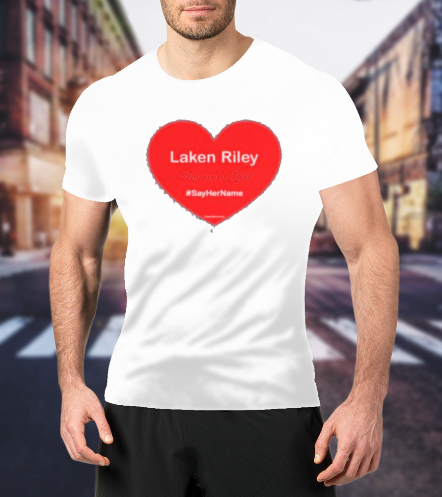 Laken Riley America's Girl #SayHerName Heart T-Shirt