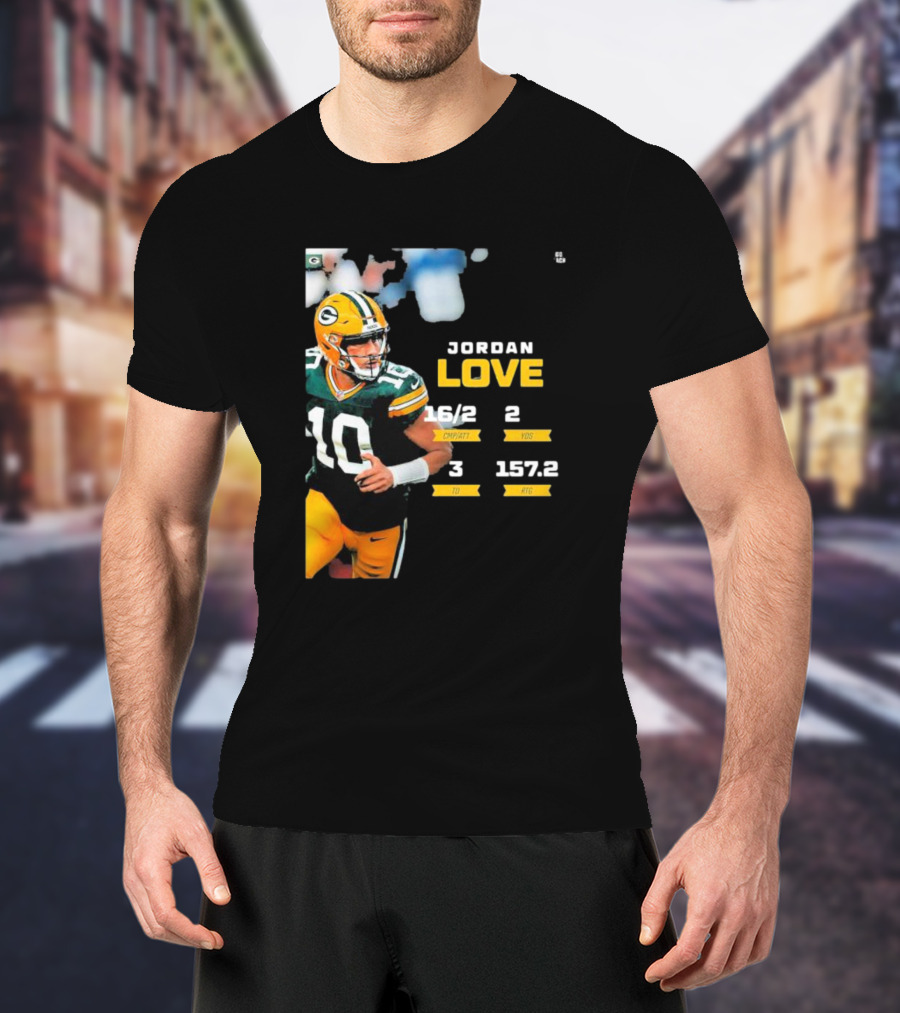 Jordan Love Green Bay Packers 16/2 3 TD 2 YDS 157.2 RTG T-Shirt